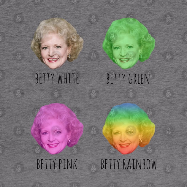 Betty White. Betty Pink. Betty Rainbow! by Xanaduriffic